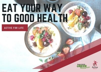 Eat Your Way To Good Health
